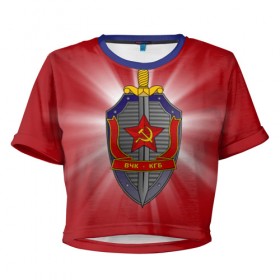 Женская футболка 3D укороченная с принтом КГБ в Санкт-Петербурге, 100% полиэстер | круглая горловина, длина футболки до линии талии, рукава с отворотами | закон | кгб | охрана | россия | ссср | цру | шпион