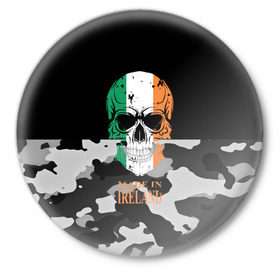 Значок с принтом Made in Ireland в Санкт-Петербурге,  металл | круглая форма, металлическая застежка в виде булавки | camouflage | made in ireland | skull | абстракция | города | ирландия | камуфляж | нация | страны | текстуры | череп