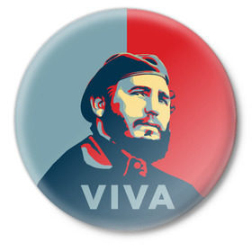Значок с принтом Фидель Кастро в Санкт-Петербурге,  металл | круглая форма, металлическая застежка в виде булавки | cuba | fidel | диктатор | коммунизм | куба | президент | фидель