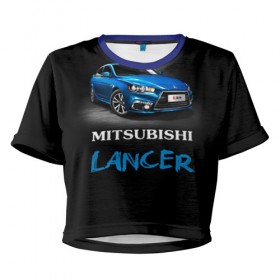 Женская футболка 3D укороченная с принтом Mitsubishi Lancer в Санкт-Петербурге, 100% полиэстер | круглая горловина, длина футболки до линии талии, рукава с отворотами | auto | lancer | mitsubishi | авто | автомобиль | водитель | лансер | мицубиси | тачка | японец