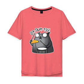Мужская футболка хлопок Oversize с принтом Ba-Dum-Tss! в Санкт-Петербурге, 100% хлопок | свободный крой, круглый ворот, “спинка” длиннее передней части | ba dum tss | mem | ба дум тс | барабан | каламбур | кот | мем | мемас | шутка