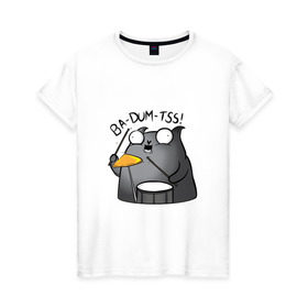 Женская футболка хлопок с принтом Ba-Dum-Tss! в Санкт-Петербурге, 100% хлопок | прямой крой, круглый вырез горловины, длина до линии бедер, слегка спущенное плечо | ba dum tss | mem | ба дум тс | барабан | каламбур | кот | мем | мемас | шутка