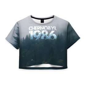 Женская футболка 3D укороченная с принтом Чернобыль 1986 в Санкт-Петербурге, 100% полиэстер | круглая горловина, длина футболки до линии талии, рукава с отворотами | 1986 | дым | завод | лес | опасность | радиация | чаэс | чернобыль | экология