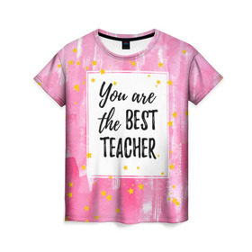 Женская футболка 3D с принтом Лучший учитель в Санкт-Петербурге, 100% полиэфир ( синтетическое хлопкоподобное полотно) | прямой крой, круглый вырез горловины, длина до линии бедер | день учителя | учитель