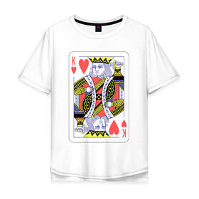 Мужская футболка хлопок Oversize с принтом Король черви в Санкт-Петербурге, 100% хлопок | свободный крой, круглый ворот, “спинка” длиннее передней части | азарт | атласная | карты | колода | масть | покер | червей | черви