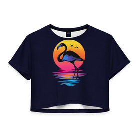 Женская футболка 3D укороченная с принтом Фламинго дитя заката в Санкт-Петербурге, 100% полиэстер | круглая горловина, длина футболки до линии талии, рукава с отворотами | Тематика изображения на принте: закат | море | птица | ретро | стиль | фламинго
