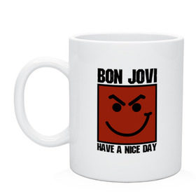 Кружка с принтом Bon Jovi, have a nice day в Санкт-Петербурге, керамика | объем — 330 мл, диаметр — 80 мм. Принт наносится на бока кружки, можно сделать два разных изображения | bon jovi | бон | бон джови | глэм | группа | джови | джон | метал | рок | хард