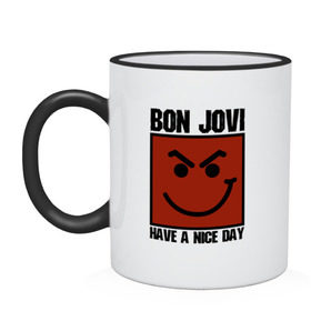 Кружка двухцветная с принтом Bon Jovi, have a nice day в Санкт-Петербурге, керамика | объем — 330 мл, диаметр — 80 мм. Цветная ручка и кайма сверху, в некоторых цветах — вся внутренняя часть | bon jovi | бон | бон джови | глэм | группа | джови | джон | метал | рок | хард