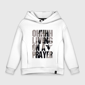 Детское худи Oversize хлопок с принтом Ohhhh living on a prayer в Санкт-Петербурге, френч-терри — 70% хлопок, 30% полиэстер. Мягкий теплый начес внутри —100% хлопок | боковые карманы, эластичные манжеты и нижняя кромка, капюшон на магнитной кнопке | bon jovi | бон | бон джови | глэм | группа | джови | джон | рок | хард