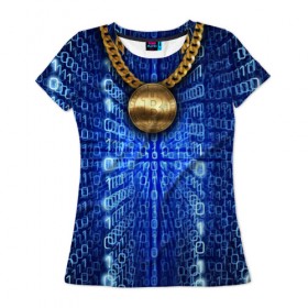 Женская футболка 3D с принтом Биткоин в Санкт-Петербурге, 100% полиэфир ( синтетическое хлопкоподобное полотно) | прямой крой, круглый вырез горловины, длина до линии бедер | bitcoin | blockchain | биткоин | биток | криптовалюта | технологии