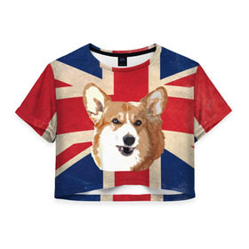 Женская футболка 3D укороченная с принтом Королевский корги в Санкт-Петербурге, 100% полиэстер | круглая горловина, длина футболки до линии талии, рукава с отворотами | англия | великобритания | вельш корги | корги | корги пемброк | королева | пемброк | собака | флаг