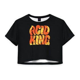 Женская футболка 3D укороченная с принтом Acid King 4 в Санкт-Петербурге, 100% полиэстер | круглая горловина, длина футболки до линии талии, рукава с отворотами | 