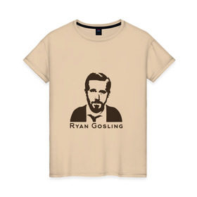 Женская футболка хлопок с принтом Ryan Gosling в Санкт-Петербурге, 100% хлопок | прямой крой, круглый вырез горловины, длина до линии бедер, слегка спущенное плечо | ryan gosling | райан гослинг