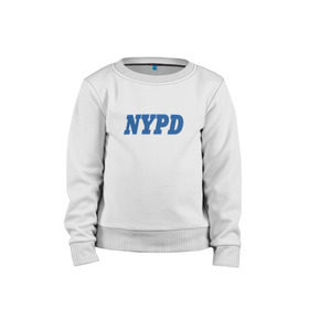 Детский свитшот хлопок с принтом NYPD в Санкт-Петербурге, 100% хлопок | круглый вырез горловины, эластичные манжеты, пояс и воротник | new york police department | департамент | нью йорк