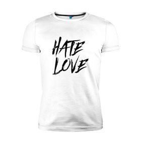 Мужская футболка премиум с принтом FACE Hate Love в Санкт-Петербурге, 92% хлопок, 8% лайкра | приталенный силуэт, круглый вырез ворота, длина до линии бедра, короткий рукав | Тематика изображения на принте: face | hate | hatelove | rap | рэп | рэпер | фейс | фэйс