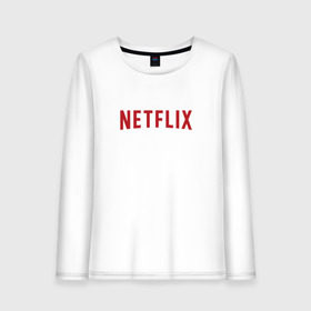 Женский лонгслив хлопок с принтом Netflix в Санкт-Петербурге, 100% хлопок |  | logo | netflix | netflix logo | нетфликс | нэтфликс | сериалы | телевидение | фанат сериалов