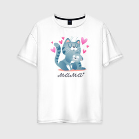 Женская футболка хлопок Oversize с принтом Мама в Санкт-Петербурге, 100% хлопок | свободный крой, круглый ворот, спущенный рукав, длина до линии бедер
 | дети | мама | семья