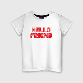 Детская футболка хлопок с принтом Hello Friend в Санкт-Петербурге, 100% хлопок | круглый вырез горловины, полуприлегающий силуэт, длина до линии бедер | mr robot | rami malek | мистер робот | рами малек