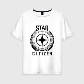 Женская футболка хлопок Oversize с принтом Star Citizen в Санкт-Петербурге, 100% хлопок | свободный крой, круглый ворот, спущенный рукав, длина до линии бедер
 | игра | космический | космос | симулятор