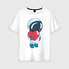 Женская футболка хлопок Oversize с принтом Космонавт в Санкт-Петербурге, 100% хлопок | свободный крой, круглый ворот, спущенный рукав, длина до линии бедер
 | cosmonaut | cosmos | cute | heart | love | космонавт | космос | любовь | мило | сердце