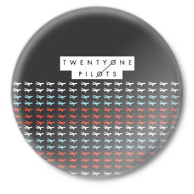 Значок с принтом Twenty One Pilots Planes Brand в Санкт-Петербурге,  металл | круглая форма, металлическая застежка в виде булавки | Тематика изображения на принте: rock | t.o.p. | top | twenty one pilots | рок