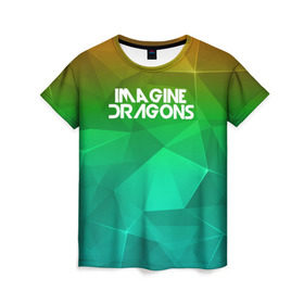 Женская футболка 3D с принтом IMAGINE DRAGONS в Санкт-Петербурге, 100% полиэфир ( синтетическое хлопкоподобное полотно) | прямой крой, круглый вырез горловины, длина до линии бедер | геометрия | градиент | драгонс | треугольники