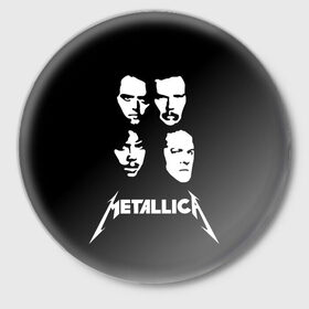 Значок с принтом Metallica в Санкт-Петербурге,  металл | круглая форма, металлическая застежка в виде булавки | american | band | cliff burton | dave mustaine | hard | james hatfield | jason newsted | kirk hammett | lars ulrich | metal | metallica | robert trujillo | rock | ron mcgowney | thrash | американская | джеймс хэтфилд | ларс ул | метал группа | трэш метал 