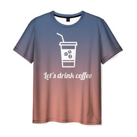 Мужская футболка 3D с принтом Let`s drink coffee в Санкт-Петербурге, 100% полиэфир | прямой крой, круглый вырез горловины, длина до линии бедер | Тематика изображения на принте: coffee | gradient | grains | white | белый | градиент | зерна | кофе