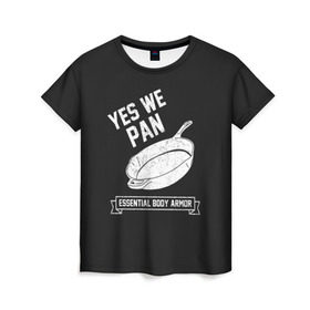 Женская футболка 3D с принтом Yes We Pan в Санкт-Петербурге, 100% полиэфир ( синтетическое хлопкоподобное полотно) | прямой крой, круглый вырез горловины, длина до линии бедер | pan | protection