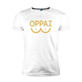 Мужская футболка премиум с принтом Oppai в Санкт-Петербурге, 92% хлопок, 8% лайкра | приталенный силуэт, круглый вырез ворота, длина до линии бедра, короткий рукав | Тематика изображения на принте: anime | one punch man | аниме