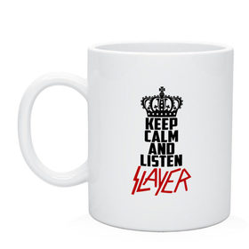 Кружка с принтом Keep calm and listen Slayer в Санкт-Петербурге, керамика | объем — 330 мл, диаметр — 80 мм. Принт наносится на бока кружки, можно сделать два разных изображения | 