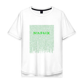 Мужская футболка хлопок Oversize с принтом Matrix Code в Санкт-Петербурге, 100% хлопок | свободный крой, круглый ворот, “спинка” длиннее передней части | 