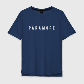 Мужская футболка хлопок Oversize с принтом Paramore в Санкт-Петербурге, 100% хлопок | свободный крой, круглый ворот, “спинка” длиннее передней части | Тематика изображения на принте: 