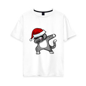 Женская футболка хлопок Oversize с принтом DAB Cat Santa в Санкт-Петербурге, 100% хлопок | свободный крой, круглый ворот, спущенный рукав, длина до линии бедер
 | даб | кот | новогодний | рождество | шапка