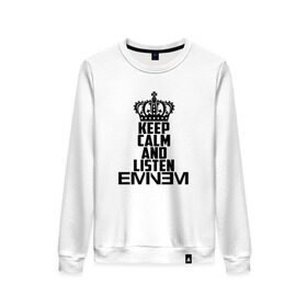 Женский свитшот хлопок с принтом Keep calm and listen Eminem в Санкт-Петербурге, 100% хлопок | прямой крой, круглый вырез, на манжетах и по низу широкая трикотажная резинка  | eminem | hip hop | hiphop | mc | rap | брюс | еменем | еминем | маршалл | мс | мэтерс | реп | репер | рэп | рэпер | хип | хипхоп | хоп | эменем | эминем
