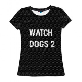 Женская футболка 3D с принтом Watch Dogs 2 в Санкт-Петербурге, 100% полиэфир ( синтетическое хлопкоподобное полотно) | прямой крой, круглый вырез горловины, длина до линии бедер | wath dogs 2