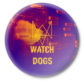 Значок с принтом WATCH DOGS NEON WORLD в Санкт-Петербурге,  металл | круглая форма, металлическая застежка в виде булавки | Тематика изображения на принте: wath dogs 2 | хакер