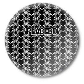 Значок с принтом Placebo в Санкт-Петербурге,  металл | круглая форма, металлическая застежка в виде булавки | Тематика изображения на принте: placebo | альтернативный | инди | индирок | плацебо | рок