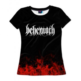 Женская футболка 3D с принтом Behemoth в Санкт-Петербурге, 100% полиэфир ( синтетическое хлопкоподобное полотно) | прямой крой, круглый вырез горловины, длина до линии бедер | band | behemoth | metal | music | rock | атрибутика | группа | метал | музыка | рок