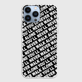 Чехол для iPhone 13 Pro Max с принтом YNWA ЧБ в Санкт-Петербурге,  |  | liverpool | you ll never walk alone | апл | ливерпуль | футбол