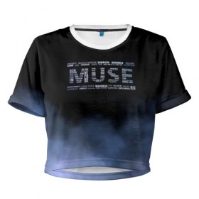 Женская футболка 3D укороченная с принтом Muse в Санкт-Петербурге, 100% полиэстер | круглая горловина, длина футболки до линии талии, рукава с отворотами | muse | альтернативный | группа | доминик ховард | крис уолстенхолм | мосе | моус | моусе | муз | муза | музе | музыка | мусе | мэттью беллами | прогрессивный | рок | симфонический | спейс | спейсрок