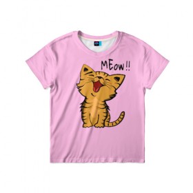 Детская футболка 3D с принтом Meow !! в Санкт-Петербурге, 100% гипоаллергенный полиэфир | прямой крой, круглый вырез горловины, длина до линии бедер, чуть спущенное плечо, ткань немного тянется | Тематика изображения на принте: cat | pussy | smile | киска | котёнок | кошка | мяу | улыбка