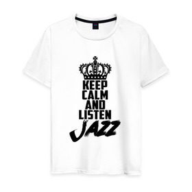 Мужская футболка хлопок с принтом Keep calm and listen Jazz в Санкт-Петербурге, 100% хлопок | прямой крой, круглый вырез горловины, длина до линии бедер, слегка спущенное плечо. | jazz | африканские ритмы | афроамериканский | блюз | вокально | гармоническая | джаз | джас | европейская | жаз | жас | инструментальная | музыка | музыкальный | регтайм | структура | фольклор