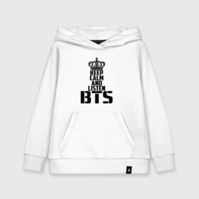 Детская толстовка хлопок с принтом Keep calm and listen BTS в Санкт-Петербурге, 100% хлопок | Круглый горловой вырез, эластичные манжеты, пояс, капюшен | bangtan boys | bts | j hope | jimin | jin | jungkook | k pop | rm | sonyeondan | suga | v | бойз бойс | бойскауты | бтс бенгтан. бангтан | группа | к поп | корейская | пуленепробиваемые | хип хоп