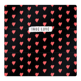 Магнитный плакат 3Х3 с принтом True Love в Санкт-Петербурге, Полимерный материал с магнитным слоем | 9 деталей размером 9*9 см | 14 февраля | love | valentine | день святого валентина | любовь | сердечки