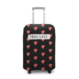 Чехол для чемодана 3D с принтом True Love в Санкт-Петербурге, 86% полиэфир, 14% спандекс | двустороннее нанесение принта, прорези для ручек и колес | 14 февраля | love | valentine | день святого валентина | любовь | сердечки