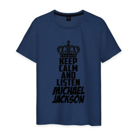 Мужская футболка хлопок с принтом Keep calm and listen Michael Jackson в Санкт-Петербурге, 100% хлопок | прямой крой, круглый вырез горловины, длина до линии бедер, слегка спущенное плечо. | jackson | joseph | michael | the jackson 5 | джек | джексон | джозеф | диско | жексон | звезда | король | майк | майкл | майкла | мйкел | нью | поп | попсы | ритм н блюз | рок | свинг | соул | фанк