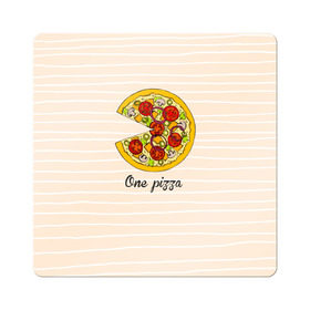 Магнит виниловый Квадрат с принтом One love, One pizza в Санкт-Петербурге, полимерный материал с магнитным слоем | размер 9*9 см, закругленные углы | 14 февраля | love | pizza | valentine | любовь