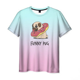 Мужская футболка 3D с принтом Funny PUG в Санкт-Петербурге, 100% полиэфир | прямой крой, круглый вырез горловины, длина до линии бедер | animals | dog | dogs | gradient | illustration | inscription | lettering | pug | puppy | градиент | животные | иллюстрация | леттеринг | мопс | надпись | песик | собаки | щенок