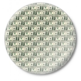 Значок с принтом Доллары в Санкт-Петербурге,  металл | круглая форма, металлическая застежка в виде булавки | Тематика изображения на принте: dollars | money | usa | деньги | доллар | паттерн | сша